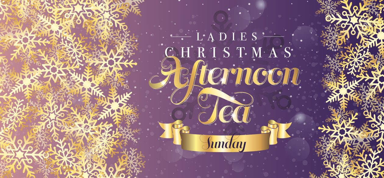 Ladies' Christmas Afternoon Tea - Sunday