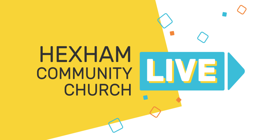 Hexham Community Church Live