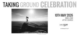 An invitation to the Taking Ground Celebration 10 May 2026 at TVCC